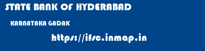 STATE BANK OF HYDERABAD  KARNATAKA GADAK    ifsc code